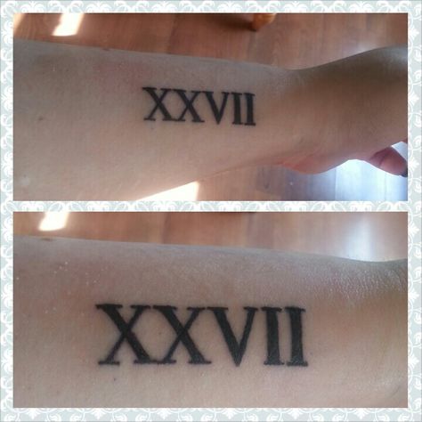 My first, but definitely not last, tattoo. XXVII - 27 in Roman Numerals. I think I was around 9 or 10 when I realized this number has popped up everywhere in my life and continuously lead me to a lucky path. Hence it becoming my lucky number. I also love that it's how many years a part my mother and I are. 09/13/13 27 Roman Numeral Tattoo, 17 In Roman Numerals Tattoo, 7 In Roman Numerals Tattoo, 27 Tattoo Number, Greek Numbers Tattoo Roman Numerals, Xxvii Number Tattoo, 1960 Roman Numeral Tattoo, 2012 Roman Numeral Tattoo, Xiii Tattoo