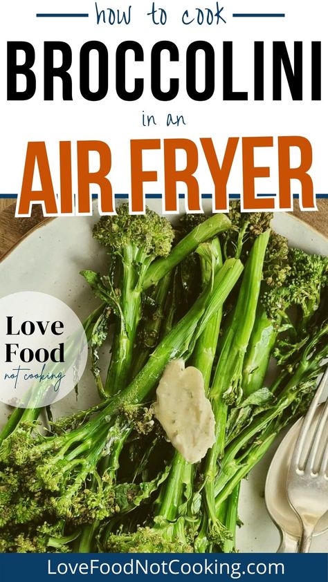 Brocolini Recipes Air Fryer, Brocolini Recipes Airfryer, Air Fryer Broccolini, Brocollini Recipes Air Fryer, Air Fryer Broccolini Recipes, Broccolini Recipe Side Dishes, Broccoli Air Fyer, Air Fryer Brocollini, Air Fry Brocollini