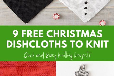 9 Christmas Dishcloth Free Knitting Patterns Christmas Dishcloth, Christmas Knitting Projects, Knitted Dishcloth Patterns Free, Knitted Gifts, Knit Dishcloth Pattern, Knitted Washcloth Patterns, Dishcloth Patterns Free, Christmas Knitting Patterns Free, Knitted Washcloths