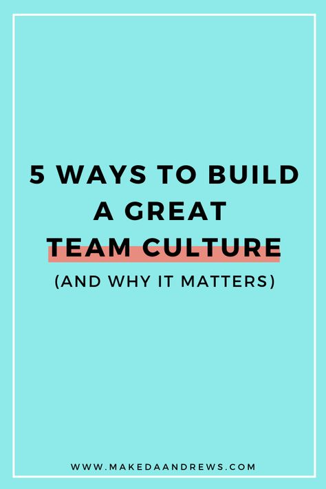 How To Get To Know Your Team, Hospitality Team Ideas, Building A Positive Team Culture, How To Bring A Team Together, Managing Change In The Workplace, Building Team Culture, Team Goals Ideas, How To Be A Good Team Captain, Improving Workplace Culture