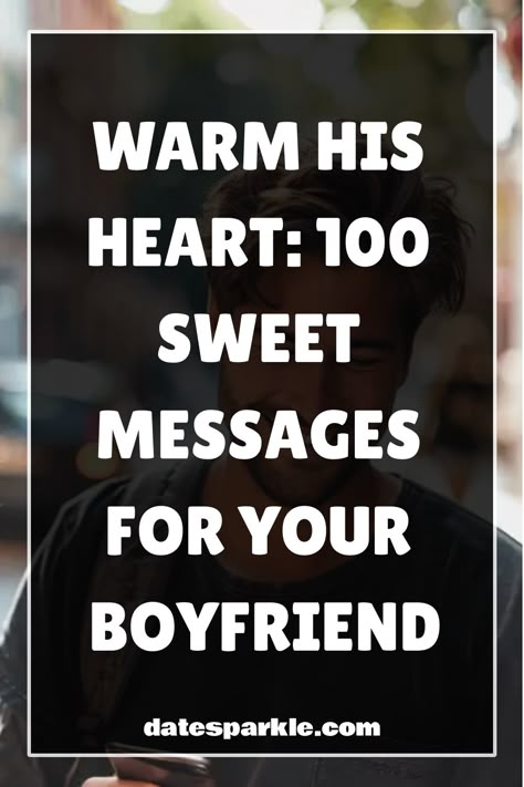 In the dance of daily life, a sweet text can be a simple, powerful gesture that brightens your boyfriend’s day and reminds him of your affection. ’100 Sweet Boyfriend Texts to Warm His Heart and Brighten His Day’ is designed to help you craft messages that bring a smile, offer comfort, and strengthen the bond between you. Whether you’re celebrating an anniversary, cheering him up after a tough day, or just reminding him of your love on a regular Wednesday, these texts are perfect for showing how Cheer Up Boyfriend Texts, Sweet Boyfriend Texts, Compliments For Boyfriend, Questions To Know Someone, Flirty Puns, Romantic Texts For Him, Texts To Boyfriend, Romantic Words For Her, Successful Marriage Tips