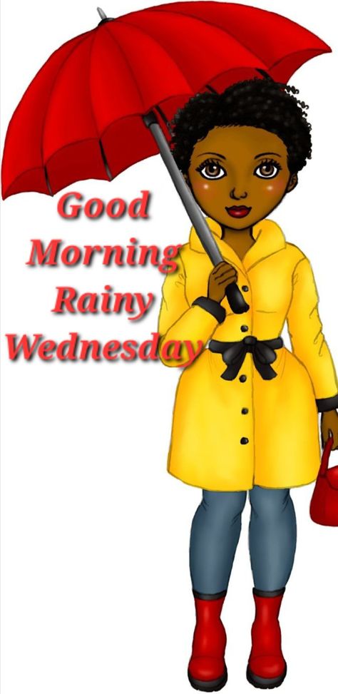 Happy Rainy Wednesday, Rainy Wednesday, Black Inspirational Quotes, Happy Wednesday Quotes, Wednesday Quotes, Wednesday Morning, Black Love Art, Morning Humor, Cute Cartoon Drawings