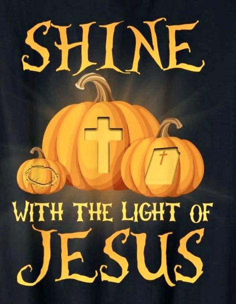 Shine With The Light Of Jesus Pumpkin, Christian Pumpkin Painting, Apron Sayings, Christian Halloween, Verse Bible, Christian Quotes Wallpaper, Bible Humor, Christian Quotes Prayer, Christian Artwork