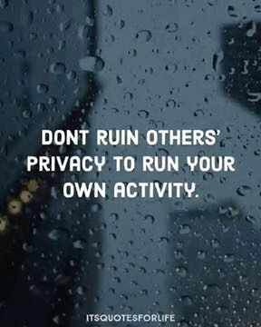 Respect Others Privacy Quotes, Violating Privacy Quotes, Respect Differences Quotes, Invasion Of Privacy Quotes, Invading Privacy Quotes, Respect Privacy Quotes, Respect Quotes People, Privacy Quotes Private Life, Quotes On Privacy