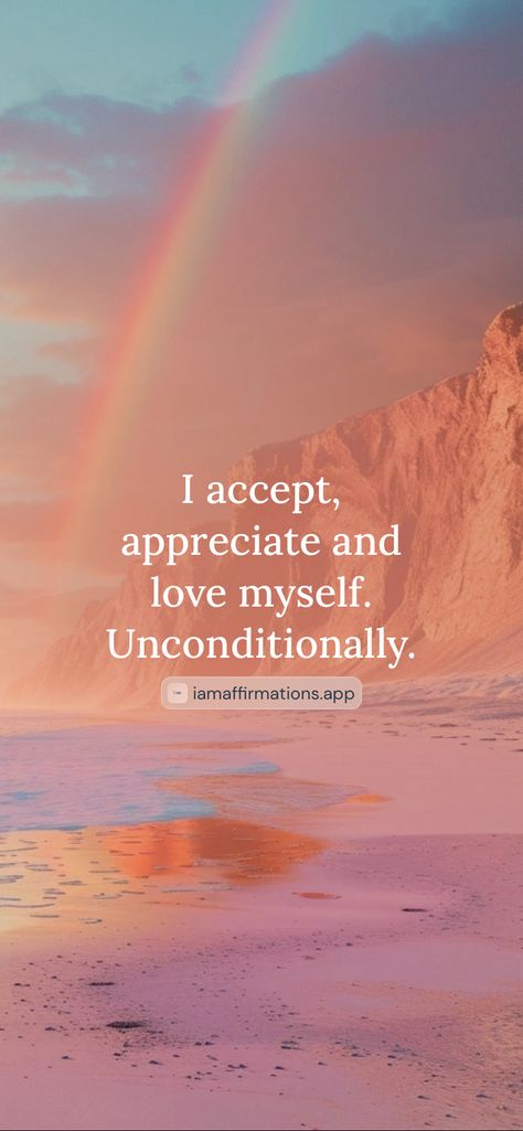 I accept, appreciate and love myself. Unconditionally. 

From the I am app: https://iamaffirmations.app/download Obsessed With Myself, Accept Myself, The Audacity, Love Myself, Obsessed With Me, Unconditional Love, Affirmations, Vision Board, I Love