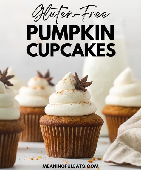 Gluten Free Pumpkin Cupcakes Easy, Gluten Free Pumpkin Cupcakes With Cream Cheese Frosting, Gluten Free Fall Desserts, Gluten Free Pumpkin Cupcakes, Gf Cupcakes, Fall Desserts Gluten Free, Gluten Free Desserts Thanksgiving, Gf Muffins, Meaningful Eats