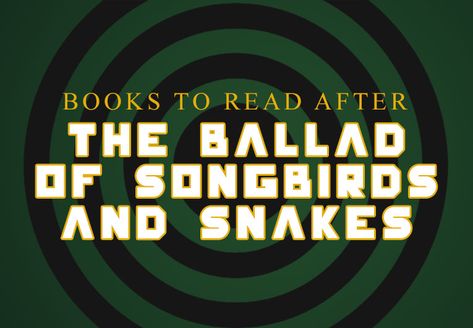 20 Books to Read After 'The Ballad of Songbirds and Snakes' The Ballad Of Songbirds And Snakes Funny, A Ballad Of Songbirds And Snakes, Ballad Of Songbirds And Snakes Fanart, Songbirds And Snakes Fanart, Ya Book Recs, Snakes Funny, The Hunger Game, Turn The Page, Ballad Of Songbirds And Snakes