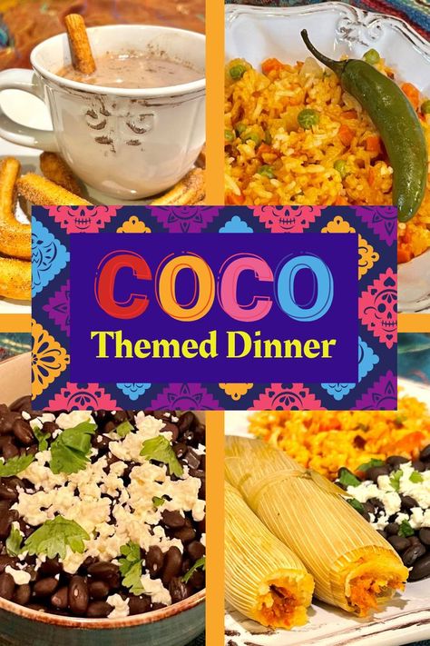 Coco Themed Dinner Menu Items Coco Food Ideas, Cinderella Movie Night Food, Disney Movie Food Recipes, Disney Themed Meals, Family Movie Night Dinner Ideas, Disney Movie Recipes, Movie Themed Food, Disney Recipes From Movies, Themed Dinner Nights