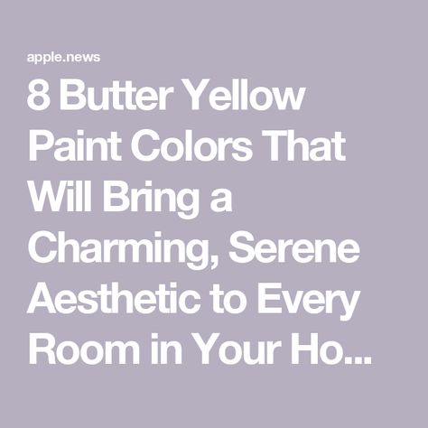 8 Butter Yellow Paint Colors That Will Bring a Charming, Serene Aesthetic to Every Room in Your Home — Martha Stewart Paint Colors That Go With Yellow, Benjamin Moore Pale Yellow Paint Colors, Yellow Painted Bedroom, Buttery Yellow Paint Color, Yellow Interior Paint Colors, Soft Yellow Paint Colors, Creamy Yellow Paint Colors, Yellow Paint Benjamin Moore, Pale Yellow Paint Colors