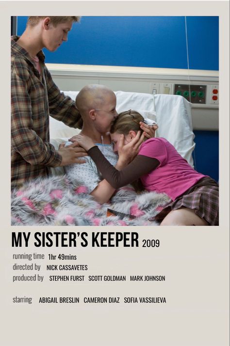 My Sisters Keeper Movie, My Sister's Keeper, Sisters Keeper, Sofia Vassilieva, Polaroid Movie Poster, Sister Keeper, Movie Journal, My Sisters Keeper, Movies To Watch Teenagers