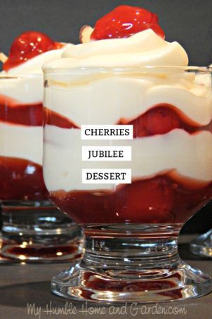 Cherries Jubilee Dessert - A Simple Recipe You'll Love - My Humble Home and Garden Cherry Trifle, White Chocolate Pudding, Cherry Jubilee, White Chocolate Cherry, Progressive Dinner, Mini Dessert Cups, Humble Home, Canning Cherry Pie Filling, Chocolate Pudding Recipes