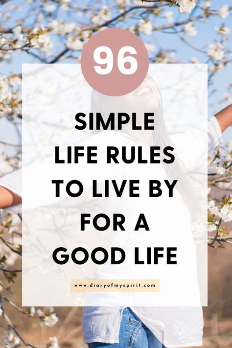 Looking to live a more content and peaceful life? By following these simple life rules you’ll be on your way to living the good life in no time! These rules on life will help you flourish and be a better person overall. So try these 96 universal life rules to live by today! How To Live A Good Life, Life Rules To Live By, Rules To Live By, A Good Life, Rules Of Life, Rules For Life, Happy Person, Living The Good Life, Think Before You Speak