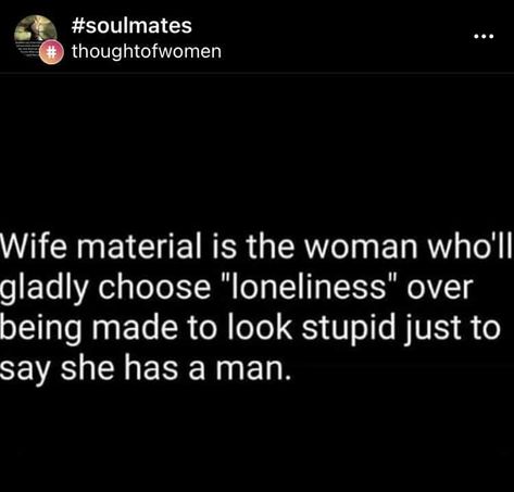 I don’t want to be a WIFE Material! Wife Material Quotes, A Wife Quotes, Good Wife Quotes, Perfect Wife, Wifey Material, Fantasy Land, Wife Quotes, Wife Material, In Laws