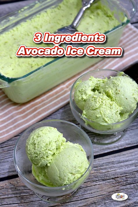 Avocado Ice Cream Recipe 3-Ingredients Only Avacado Ice Cream, Avocado Ice Cream Recipe, Avocado Recipes Dessert, 3 Ingredient Ice Cream, Ice Cream Videos, Avocado Benefits, Avocado Ice Cream, Avocado Dessert, Filipino Recipe