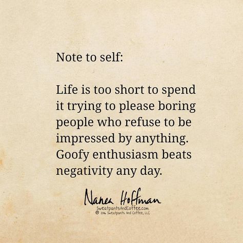 “Goofy enthusiasm is way more fun.  #you #positivevibes #fun #weirdo #loveit #sweatpantsandcoffee #notetoself” Boring Relationship Quotes, Boring People Quotes, Yt Quotes, Goofy Quotes, Bored Quotes, Boring Relationship, Cruel People, Boring People, Ways To Be Happier