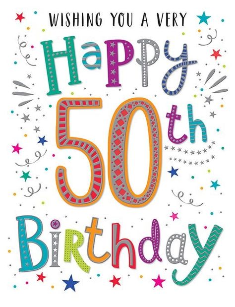 Happy 50th Birthday For Him, Birthday Card Words, Happy 50th Birthday Wishes, 50th Birthday Wishes, 50th Birthday Card, 50th Birthday Quotes, Birthday Card Sayings, Birthday Greetings Friend, Happy Birthday Greetings Friends