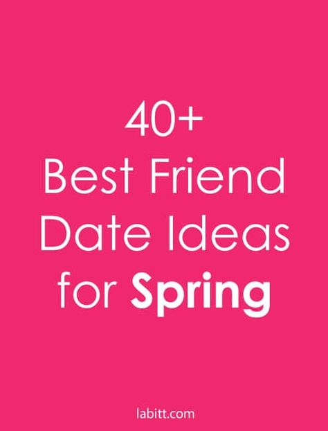 <a href="https://metropolitangirls.com/40-fun-spring-best-friend-date-ideas-for-teen-girls/" rel="bookmark">40+ Fun Spring Best Friend Date Ideas for Teen Girls</a> Bff Date Ideas Best Friends, Friendship Dates Ideas, Bff Date Ideas, Best Friend Date Ideas, Friend Date Ideas, Spring Dates, Bff Ideas, Winter Date Ideas, Best Friend Dates