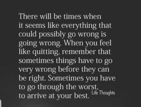 Everything Is Going Wrong In My Life, Did You Wrong Quotes, Quotes When Everything Is Going Wrong, Worst Time Of Your Life Quotes, Everything Is Going Wrong Quotes, Right Your Wrongs Quotes, Doing Everything Wrong Quotes, Sometimes I Say The Wrong Things, Everything Is Wrong Quotes