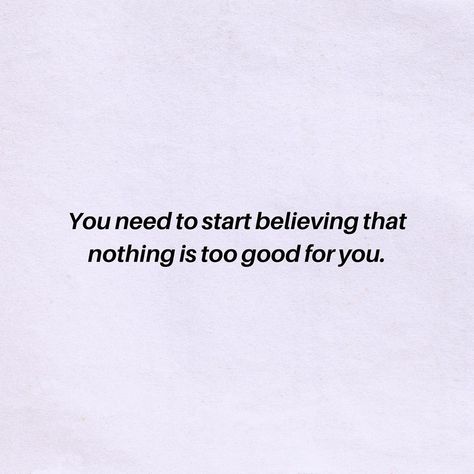 Positive & Motivational Quotes on Instagram: “Believe in yourself a little more. Nothing is “too good” for you. Go after what you want and be who you want to be. And don’t let anyone or…” You Don’t Have To Be Perfect To Be Amazing, Go After What You Want, Going After What You Want Quotes, Don't Believe Anyone Quotes, Too Good For You Quotes, Go After What You Want Quotes, Relaxing Thoughts, Too Good For You, Confidence Building Quotes