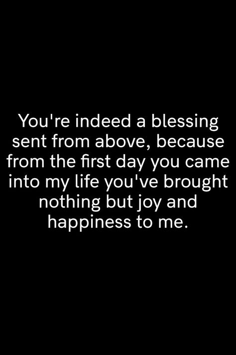 #relationshipquotes #relationship #relationshipgoals #relationshipadvice #love #lovequotes Blessed To Have You In My Life Quotes, I'm So Blessed To Have You In My Life, You Are My Blessing, You Came Into My Life, Blessed To Have You In My Life, You Are A Blessing In My Life, Album Quotes, Romantic Pick Up Lines, Kisses Quotes