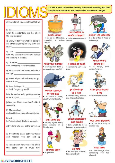 Idioms online exercise and pdf. You can do the exercises online or download the worksheet as pdf. Idioms For Kids, Idioms Worksheet, Teaching Idioms, Idioms Activities, American Idioms, Idiomatic Expressions, Worksheet For Kids, Idioms And Phrases, Pediatric Therapy