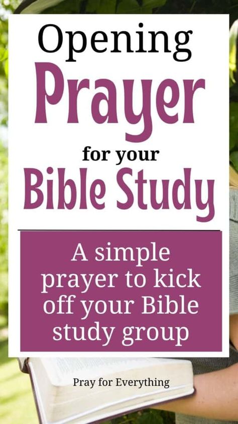 Prayers For Ministry, Opening Prayers For Bible Study, Bible Study About Faith, How To Do A Bible Study With A Friend, Women Bible Study Ideas Small Groups, How To Start A Prayer, Prayer For Bible Study Opening, Starting A Bible Study Group, How To Start A Bible Study Group