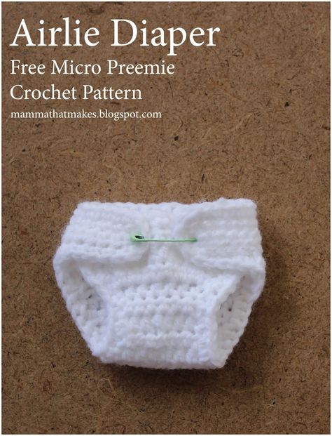 Airlie Crochet Diaper, a free crochet pattern for micro preemies for use or as a keepsake. Designed by MammaThatMakes.blogspot.com Micro Preemie Patterns, Micro Preemie Crochet Patterns, Premie Crochet, Angel Baby Crochet, Preemie Patterns, Angel Baby Patterns, Preemie Crochet, Easy Beginner Crochet Patterns, Crochet Doll Clothes Free Pattern