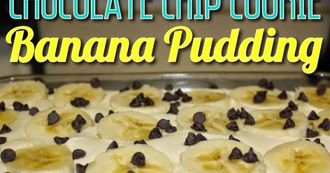 Cookie Banana Pudding, Banana Pudding Recipe, Pudding Recipe, Banana Pudding, Pudding Recipes, Chocolate Chip Cookie, Chip Cookies, Chocolate Chip Cookies, Chocolate Chip