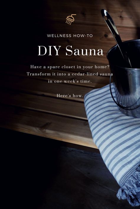 Wellness How-To: Turn Your Spare Closet Into a DIY Sauna Sauna Quotes, Sauna Tips, Earthy Office, Dining Room Conversion, Basement Sauna, Diy Home Spa, Concrete Room, Sauna Health Benefits, Luxury Pools Indoor