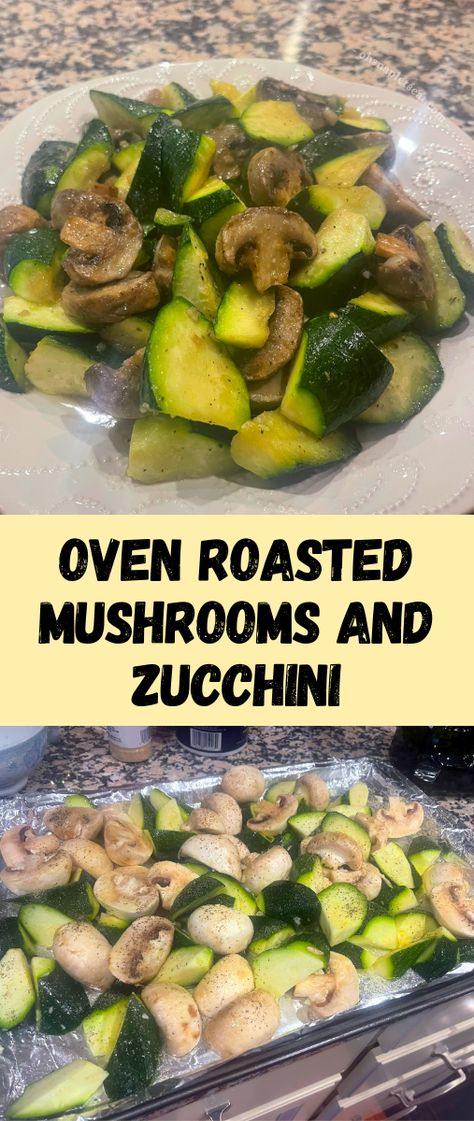 pin – Oven Roasted Mushrooms and Zucchini Roasted Mushrooms And Zucchini, Sauteed Zucchini And Mushroom Recipes, Oven Roasted Zucchini And Mushrooms, Mushroom Zucchini Recipe, Oven Roasted Mushrooms, Zucchini In The Oven, Oven Roasted Zucchini, Roasting Garlic In Oven, Roast Zucchini