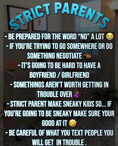 What To Wear If You Have Strict Parents, How Strict Are Your Parents, What To Do When You Have Strict Parents, How To Make Your Parents Less Strict, Tips For Strict Parents, When Your Parents Are Strict, Strict Parents Truths, Strict Parents, Teen Advice