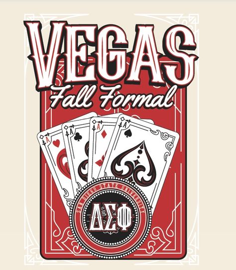 Frat Shirts Design, Vegas Graphic Design, Class Tshirt, Sisterhood Ideas, Ring Dunk, Formal Shirt Design, Formal Coolers, Fraternity Shirt Design, Class Tshirts