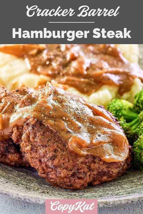 Cracker Barrel Hamburger Steak Recipe, Best Hamburger Steak, Hamburger Steak With Brown Gravy, Meal With Ground Beef, Cracker Barrel Copycat Recipes, Hamburger Steak Recipes, Hamburger Steak And Gravy, Copycat Cracker Barrel, Cracker Barrel Recipes