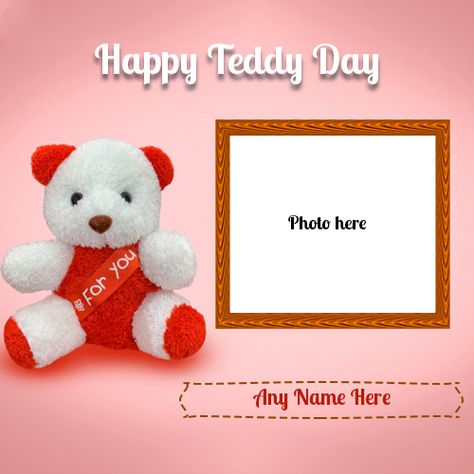 Teddy Day Photos, Happy Teddy Day, Teddy Day Images, Day Before Valentines Day, Teddy Bear With Heart, Bear With Heart, Name Edit, Valentines Day Teddy Bear, Greeting Cards Quotes