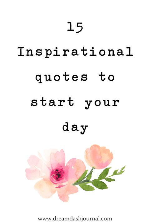 15 Inspirational Quotes to Start Your Day With Motivation More To Come Quotes, Begin Your Day Quotes, Inspirational Quotes Positive Morning, Words Of The Day Positive, Quotes About Today Being A Good Day, Quotes About Wisdom Inspirational, I Spirational Quotes Wise Words, Today's Inspirational Quote, Words For Inspiration