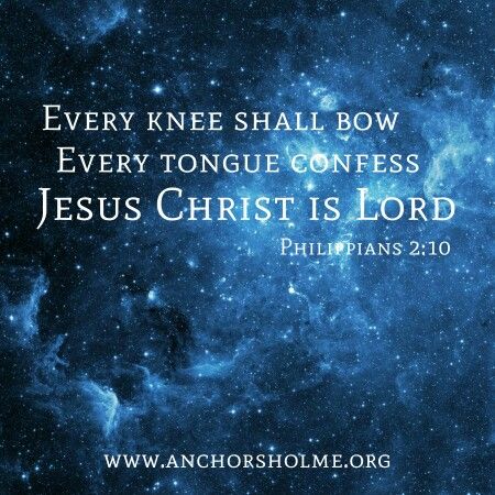 Every knee shall bow, every tongue confess that Jesus Christ is Lord. Philippians 2:10 Every Knee Shall Bow, Jesus Is Lord, Faith Inspiration, My Savior, Love Jesus, The Word Of God, Lord Jesus Christ, My Lord, Verse Quotes