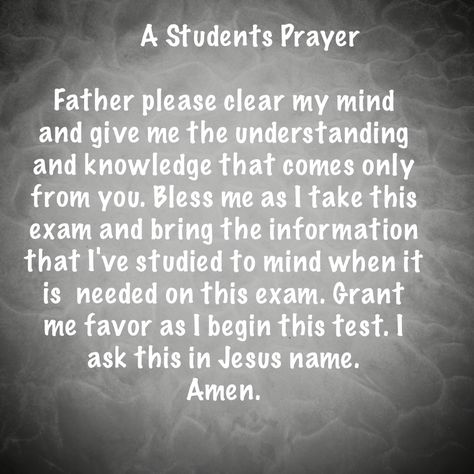 A students prayer, before exams. Prayer Before Test, Bible Love Verses, Prayer Before Exam, Prayer Before Studying, Love Verses, Exam Prayer, Heartfelt Poems, Prayer For Students, Champion Quotes