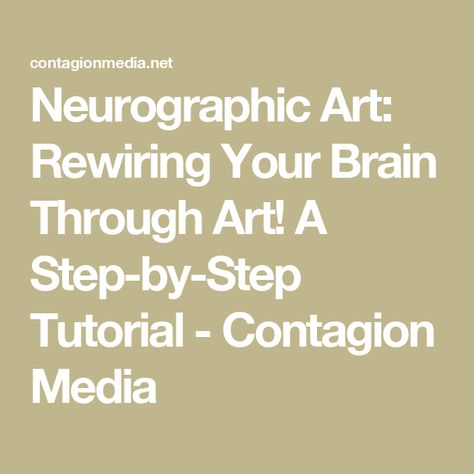 Neurographic Art: Rewiring Your Brain Through Art! A Step-by-Step Tutorial  - Contagion Media Synapse Neurons Art, Neurographic Art Tutorial, Neurographic Art How To, Neurons Art, Brain Art Neuroscience, Ap Art Concentration, Neuroscience Art, Neurology Art, Brain Neurons