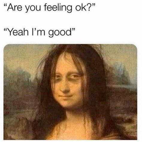 I'm OK .... really I am 😄🤣 University Memes, Lol Memes, Sarcasm Only, Teacher Memes, Yoga Nidra, Rough Day, Memes Br, Funny Reaction Pictures, Im Awesome