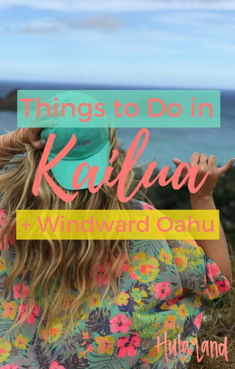 Things to Do in Kailua + Windward Oahu - Hulaland Oahu Things To Do, Hawaii Vacation Oahu, Kailua Oahu, Kailua Hawaii, Maui Itinerary, Kailua Beach, Oahu Vacation, Hawaiian Travel, Oahu Travel