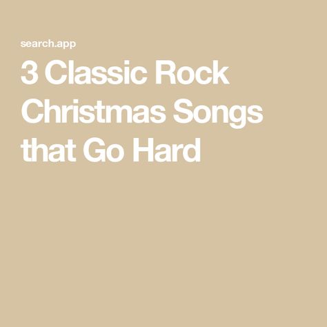 3 Classic Rock Christmas Songs that Go Hard Christmas Rock, Christmas Songs, Rock Songs, Christmas Bell, Christmas Song, Classic Rock, Rock Music, Singers, Songs