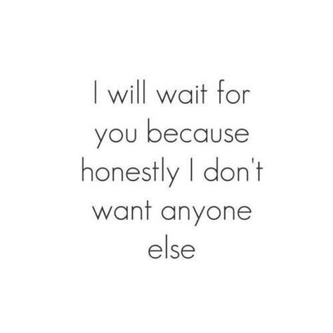 <3 I will wait for you.. Funny Relationship Quotes For Him, Come Back Quotes, Happy Birthday Husband Quotes, Waiting Quotes, Relationship Quote, Lost Quotes, Romantic Quotes For Her, Relationship Quotes For Him, Funny Relationship Quotes