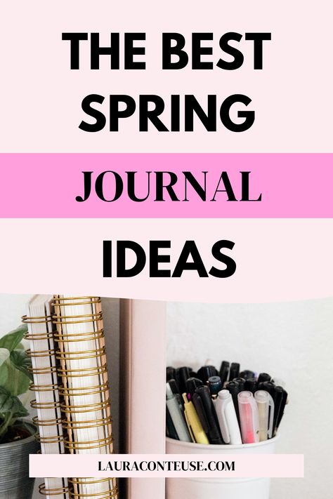 a pin that says in a large font The Best Spring Journal Ideas Spring Journal Ideas, March Journal Prompts, Seasonal Journal, Spring Bullet Journal, Deep Journal Prompts, March Journal, Journal Prompts For Beginners, Journal Prompts For Adults, Spring Journal