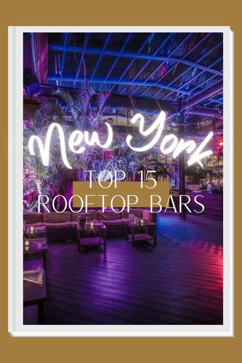 New York’s Top 15 Rooftop Bars Speakeasy Nyc, New York Tourist Attractions, New York Tourist, New York Rooftop Bar, Rooftop Bars Nyc, Vip Table, New York Rooftop, Christmas In Nyc, Speakeasy Bar