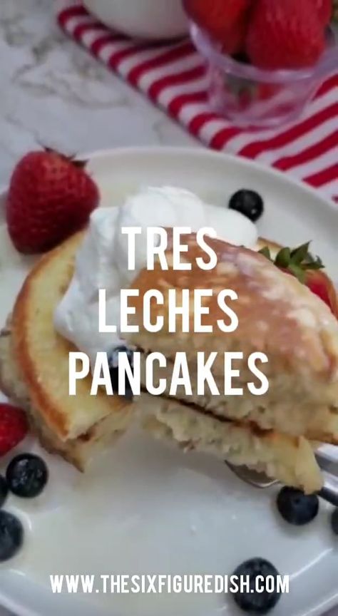 Tres Leches Pancakes Tres Leches Waffles, Tres Leches With Fruit, Tres Leches Pancakes Ihop Recipe, Tres Leches Pancakes, Pancake Mix Tres Leches Cake, Ihop French Toast Recipe, Tres Leches Milk Mixture, Tres Leches Variations, Ihop Food