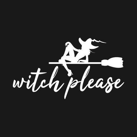 Witch Pictures, Which Witch, Witch Quotes, Witch Please, Cool Shirt Designs, Witchy Wallpaper, Witch Spell, Witch Magic, Halloween Quotes