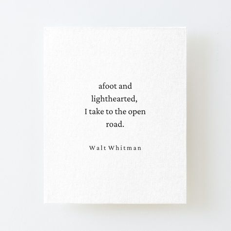 Get my art printed on awesome products. Support me at Redbubble #RBandME: https://www.redbubble.com/i/canvas-print/Copy-of-Walt-Whitman-Quote-Poem-Lighthearted-by-HighSociety00/55874314.56DNM?asc=u Lighthearted Quotes, Walt Whitman Quotes, Inspo Quotes, Walt Whitman, Self Improvement, Canvas Prints, Quotes