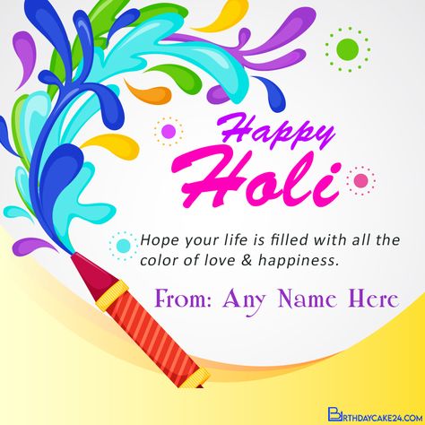 Wish my best friends happy Holi festival with Holi card with name edit. Write your name on Holi greeting cards, create your own Holi wishes cards and greeting cards with card designs inspired by the colors of spring, you can write your name, message and quote on it . Wish you happy Holi pics with my name edit card. My Name Edit, Holi Card, Best Holi Wishes, Holi Pics, Holi Greeting Cards, Holi Festival India, Happy Holi Festival, Holi Messages, Holi Greetings