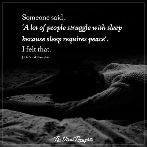 Mind Wont Shut Off Quotes Sleep, Cant Sleep Quotes Sleepless Nights Wide Awake, Mind Racing Cant Sleep Quotes, Tired But Can't Sleep, Sleep Deprivation Quotes, Sleep Requires Peace, Can't Sleep Quotes Sleepless Nights, Can’t Sleep, Can't Sleep Quotes