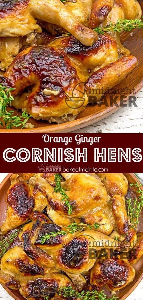 Orange Ginger Cornish Hens - The Midnight Baker - Citrusy Poultry #chicken #chickenrecipes #poultry Orange Cornish Hen Recipe, Bariatric Meals, Cornish Hen Recipe, Cornish Hen, Asian Chicken Recipes, Chicken Skillet Recipes, Cornish Hens, Savory Meals, Low Carb Chicken Recipes